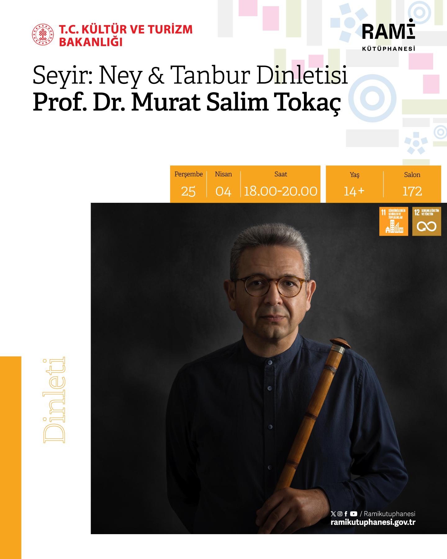 Seyir: Ney & Tanbur Dinletisi - (Prof. Dr. Murat Salim Tokaç)
